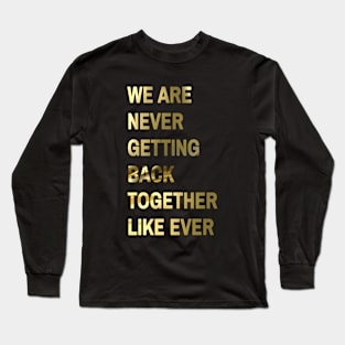 POP STAR - T SWIFT COLLECTOR GOLD DESIGN Long Sleeve T-Shirt